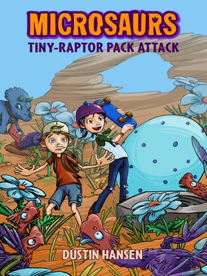 cover image of Microsaurs--Tiny-Raptor Pack Attack